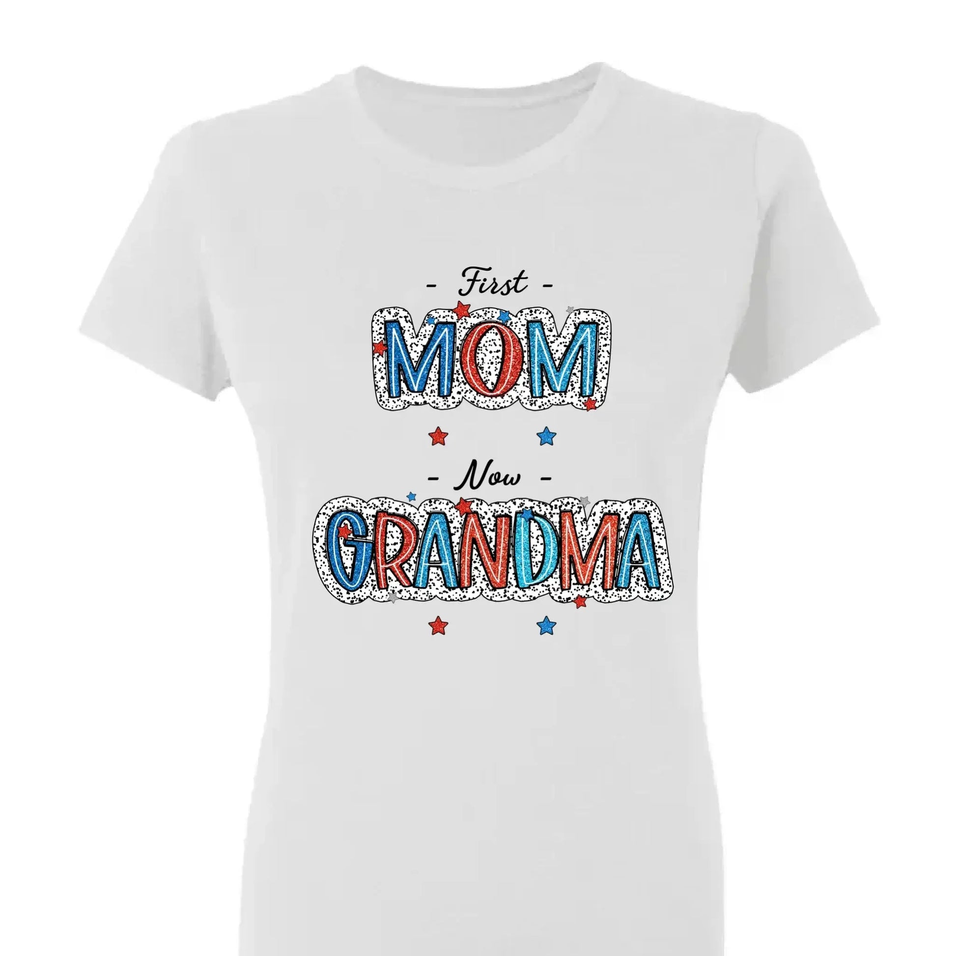 4th of July First Mom Now Grandma Shirt – Personalized Patriotic T-Shirt Gift for Grandma from Grandkids  Ezcustomize