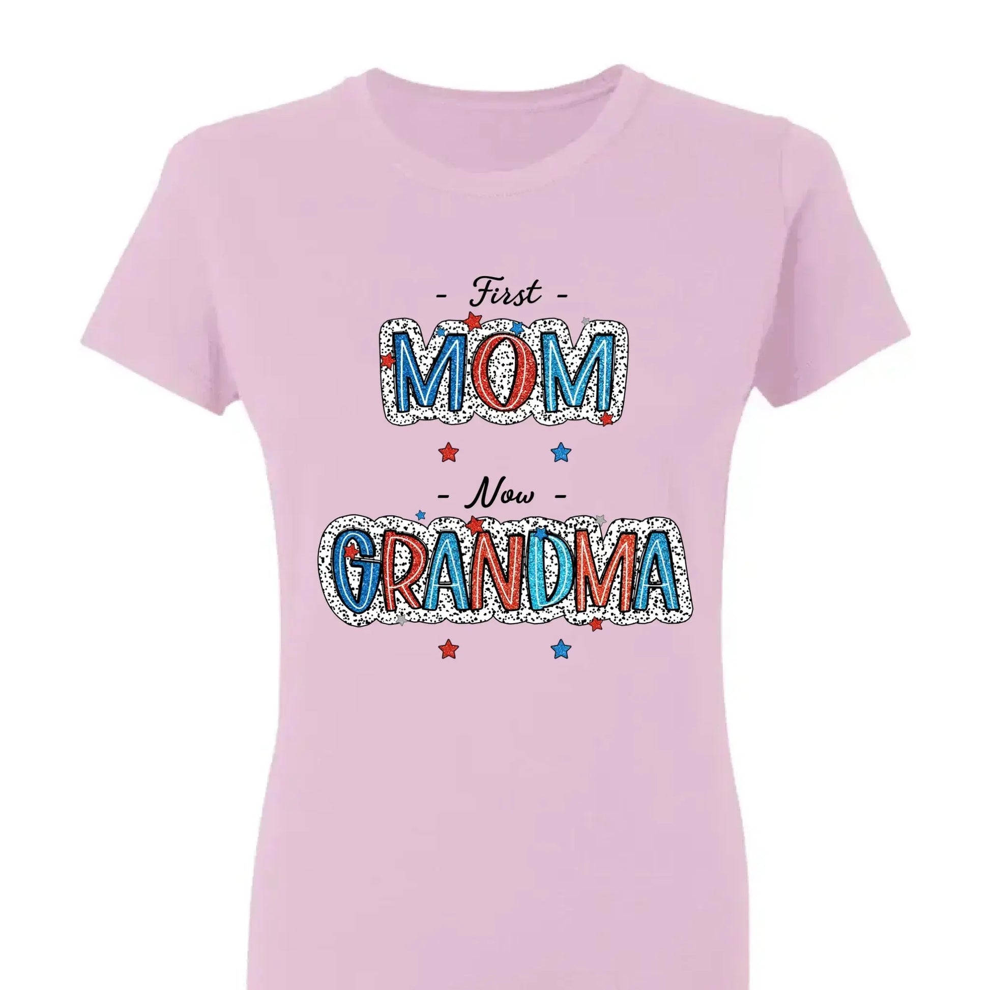 4th of July First Mom Now Grandma Shirt – Personalized Patriotic T-Shirt Gift for Grandma from Grandkids  Ezcustomize