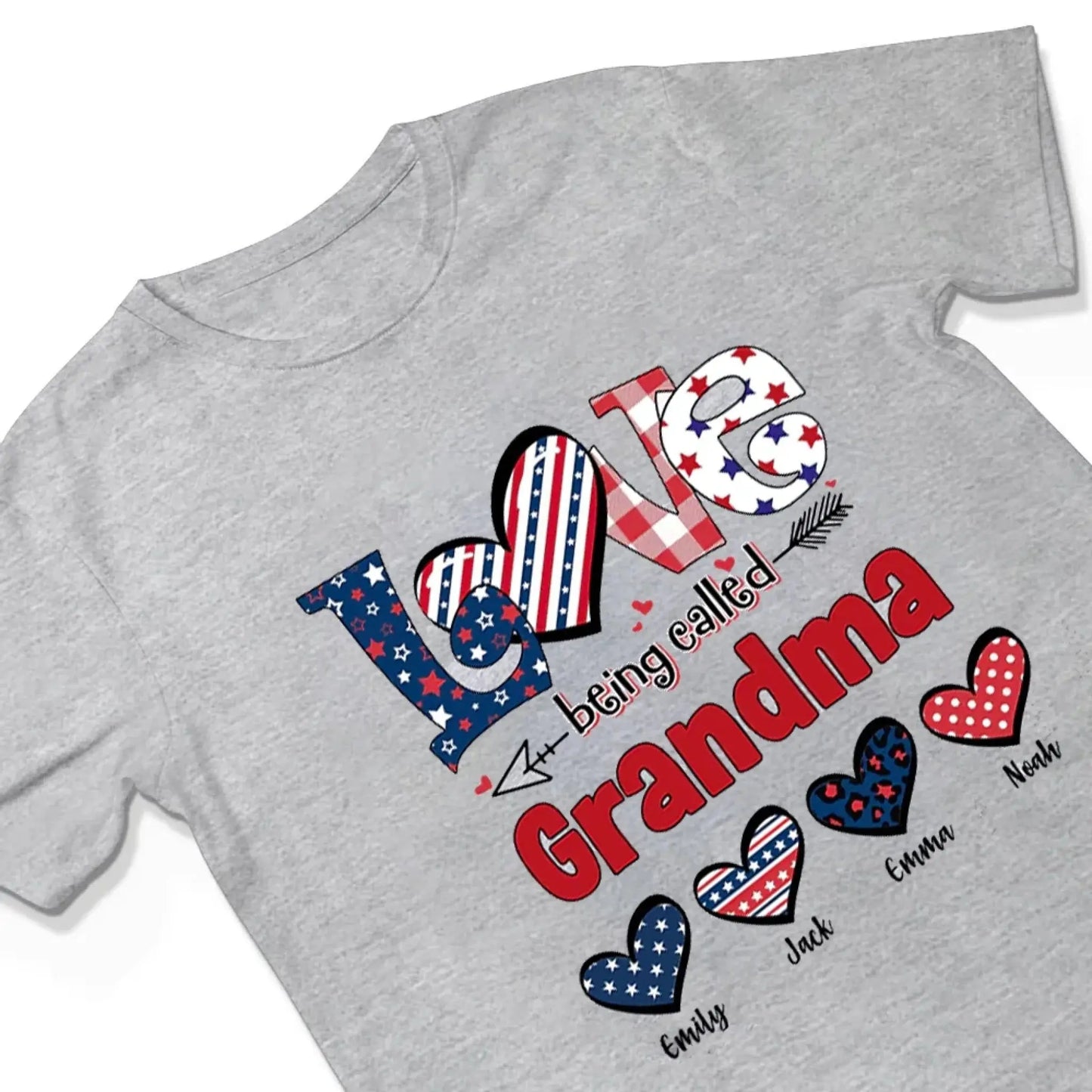 4th of July Love Being Called Grandma Shirt – Personalized Patriotic T-Shirt Gift for Grandma, Nana, Mimi, Gigi, Mom  Ezcustomize