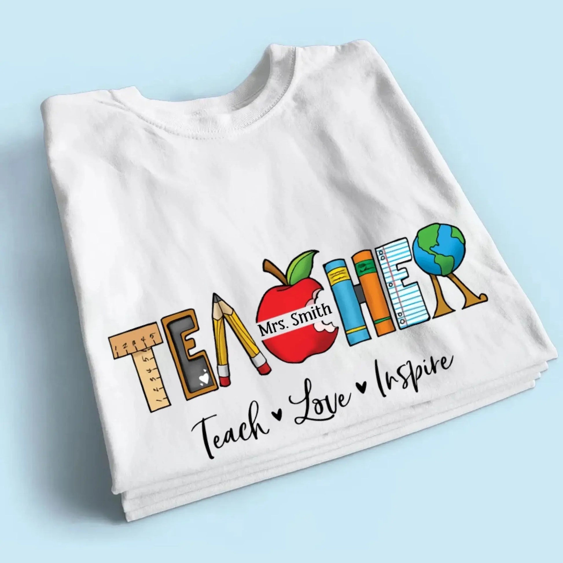 Personalized Teacher Shirt – Teach Love Inspire Back to School T-Shirt, First Grade Teacher Gift, Teacher Appreciation Tee  Ezcustomize