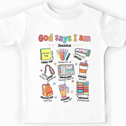 God Says I Am Teacher Shirt – Personalized Youth T-Shirt with Bible Verses, Back to School Faith-Based Gift for Teachers and Students  Ezcustomize