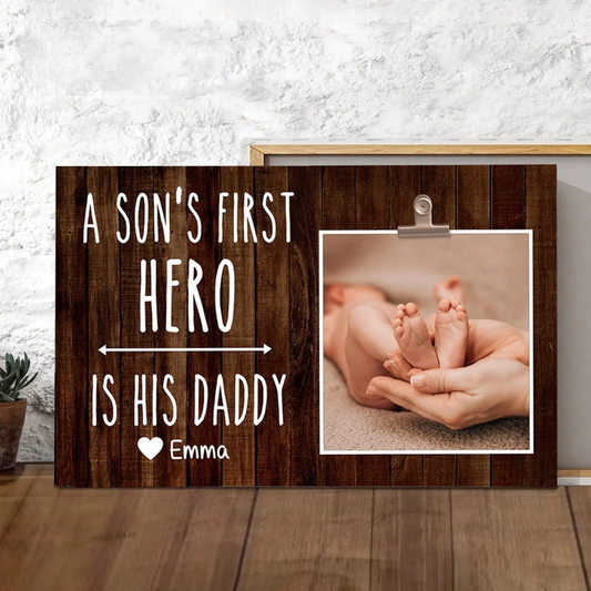 A Son’s First Hero, Daddy Hero Wall Art – Personalized Poster/Canvas – Custom First Father’s Day Gift for New Dads  Ezcustomize