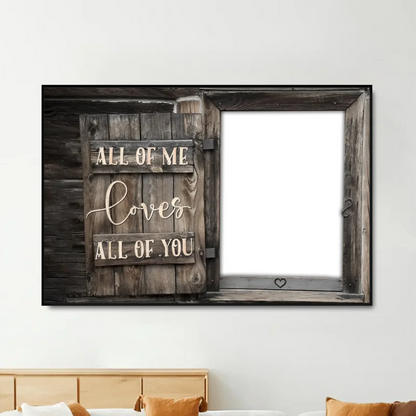 All of Me Loves All of You – Personalized Photo Poster/Canvas with Names and Date – Romantic Wedding or Anniversary Gift for Couples  Ezcustomize