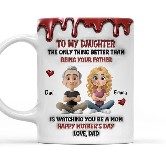 Always My Daughter – Personalized Custom 3D Inflated Effect Coffee Mug – Heartfelt Birthday & Encouragement Gift for Daughter  Ezcustomize