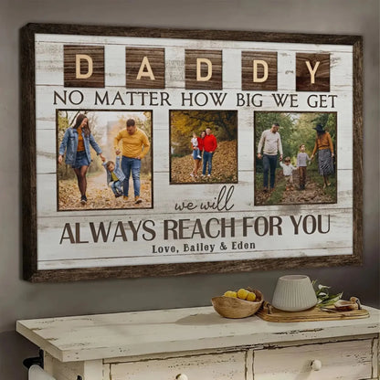 "Always Reach for You" Personalized Poster/Canvas Print - Custom Photo Gift for Dad & Grandpa  Ezcustomize