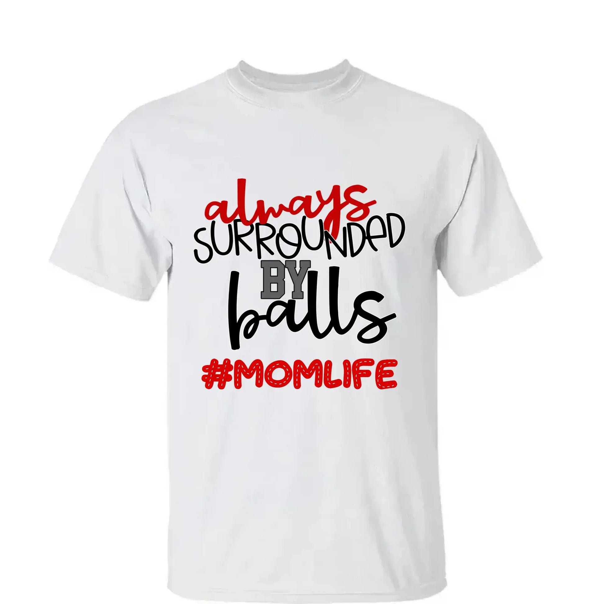 Always Surrounded by Balls Shirt – Personalized T-Shirt – Funny Custom Gift for Grandma, Mom, Wife, or Sports-Loving Grandparent  Ezcustomize