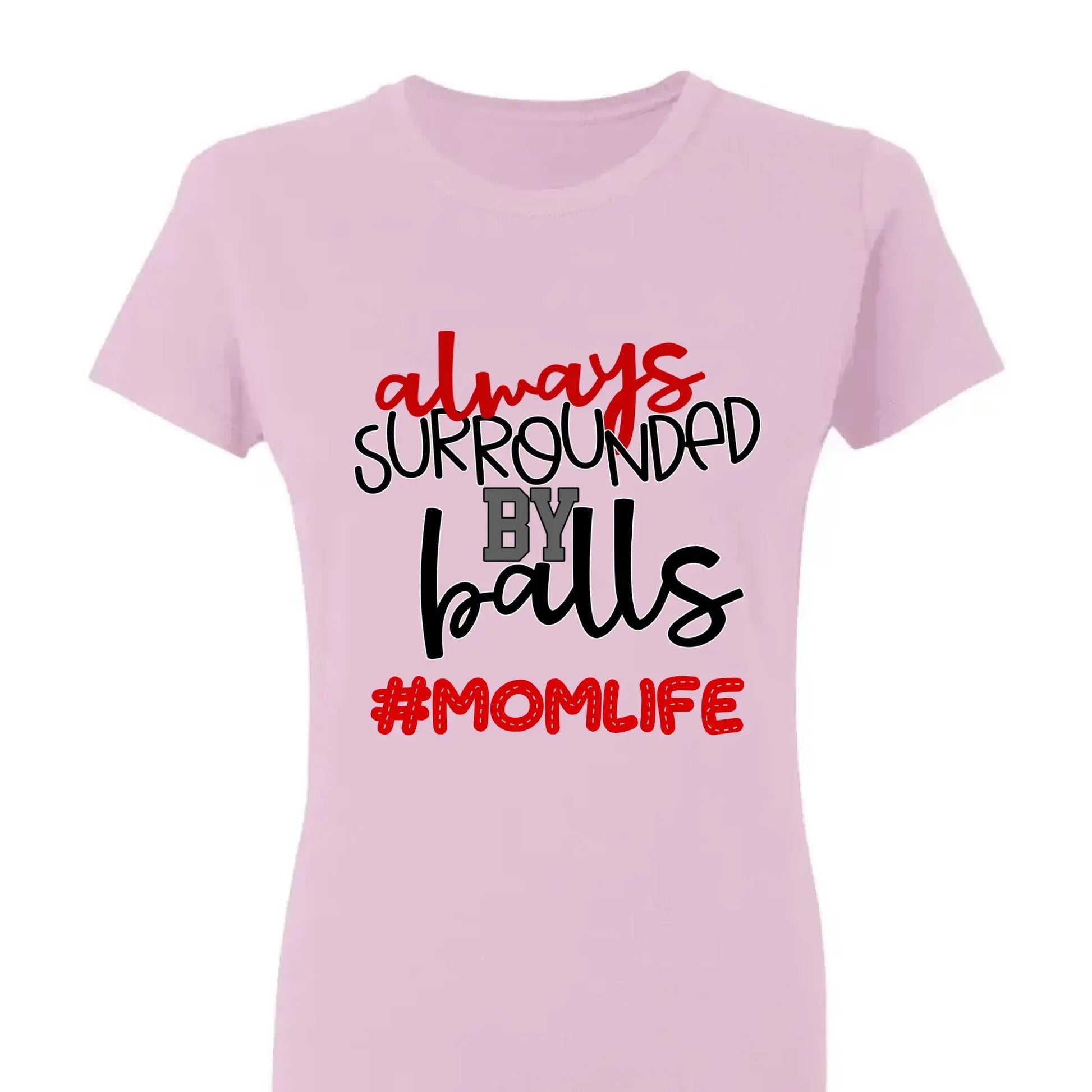 Always Surrounded by Balls Shirt – Personalized T-Shirt – Funny Custom Gift for Grandma, Mom, Wife, or Sports-Loving Grandparent  Ezcustomize