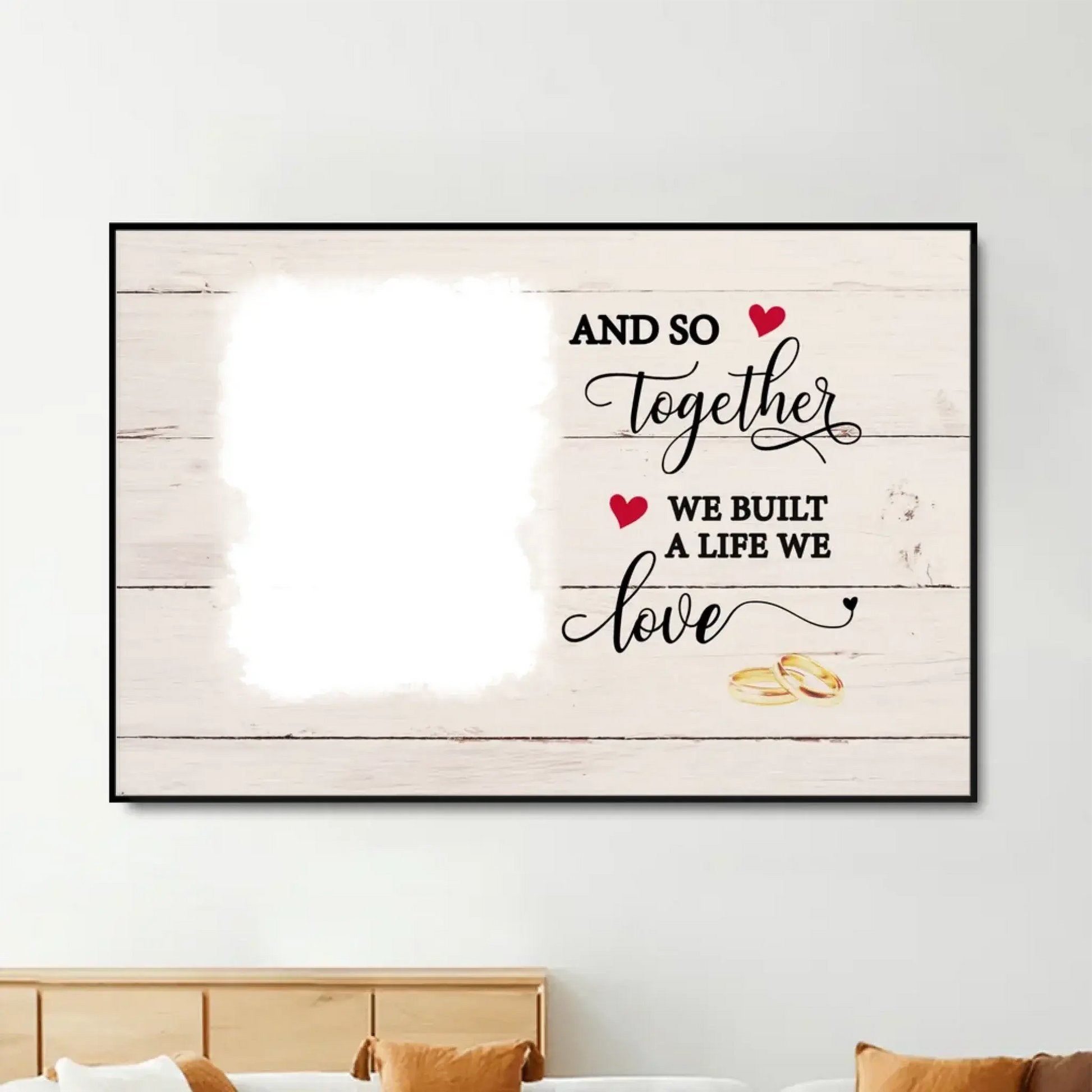 And So Together We Built A Life We Love with Custom Photo – Personalized Canvas/Poster – Romantic Gift for Couples, Anniversaries  Ezcustomize