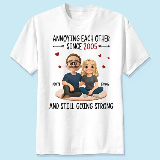Annoying Each Other Since Funny Couple New Version – Personalized Couple Shirt Tee – Humorous Anniversary & Valentine’s Day Gift for Him and Her  Ezcustomize