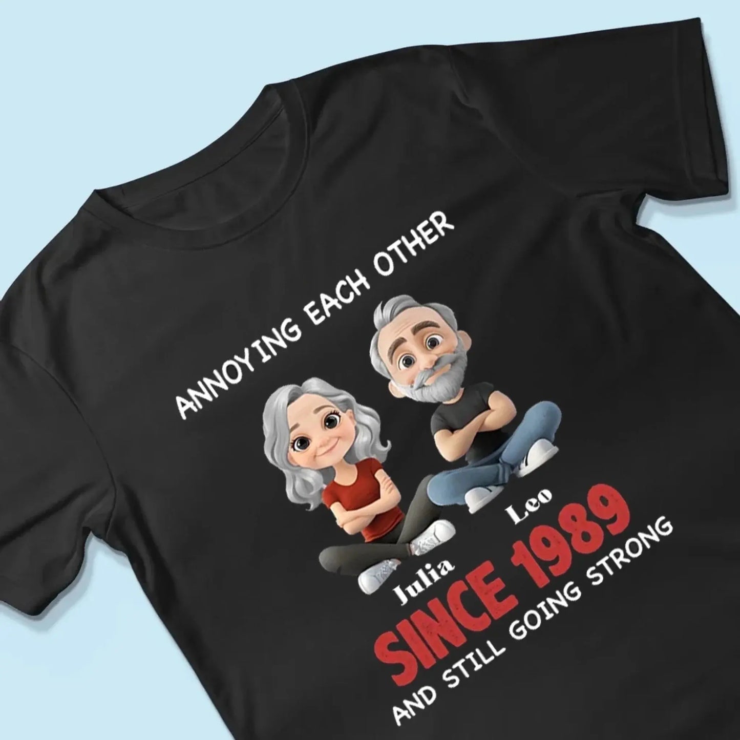 Annoying Each Other Since & Still Going Strong - Personalized Couple Matching Shirts  Ezcustomize