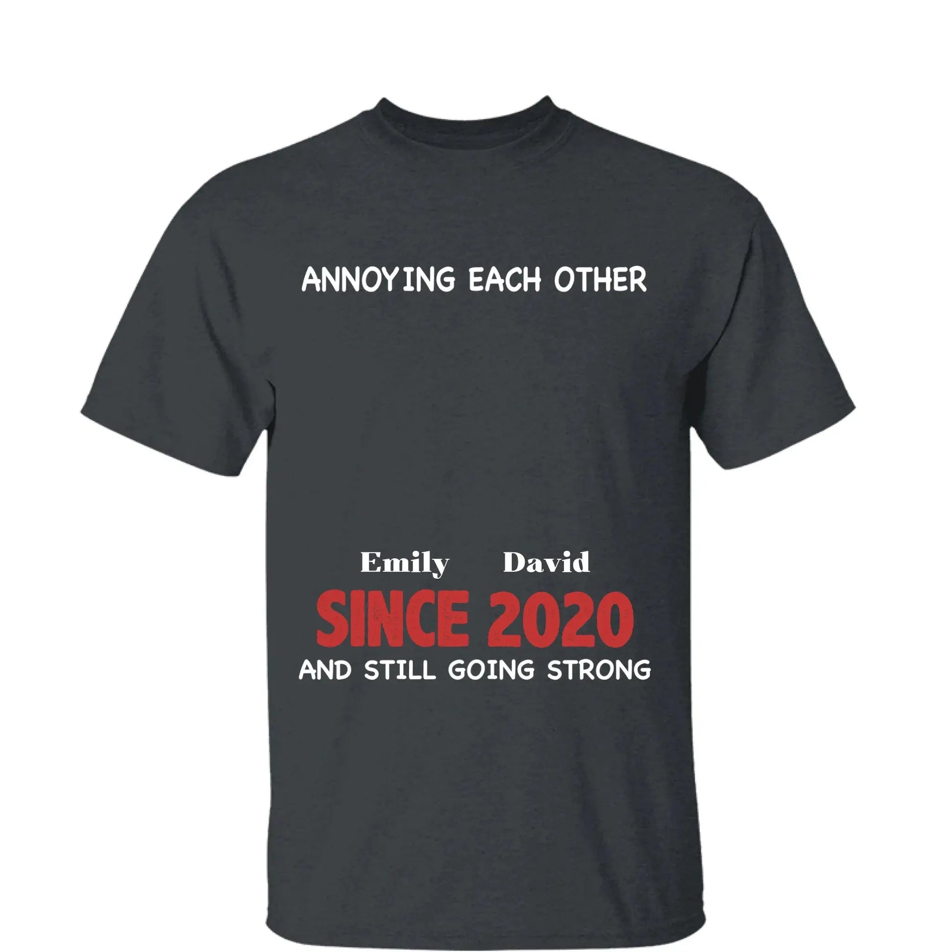 Annoying Each Other Since & Still Going Strong - Personalized Couple Matching Shirts  Ezcustomize