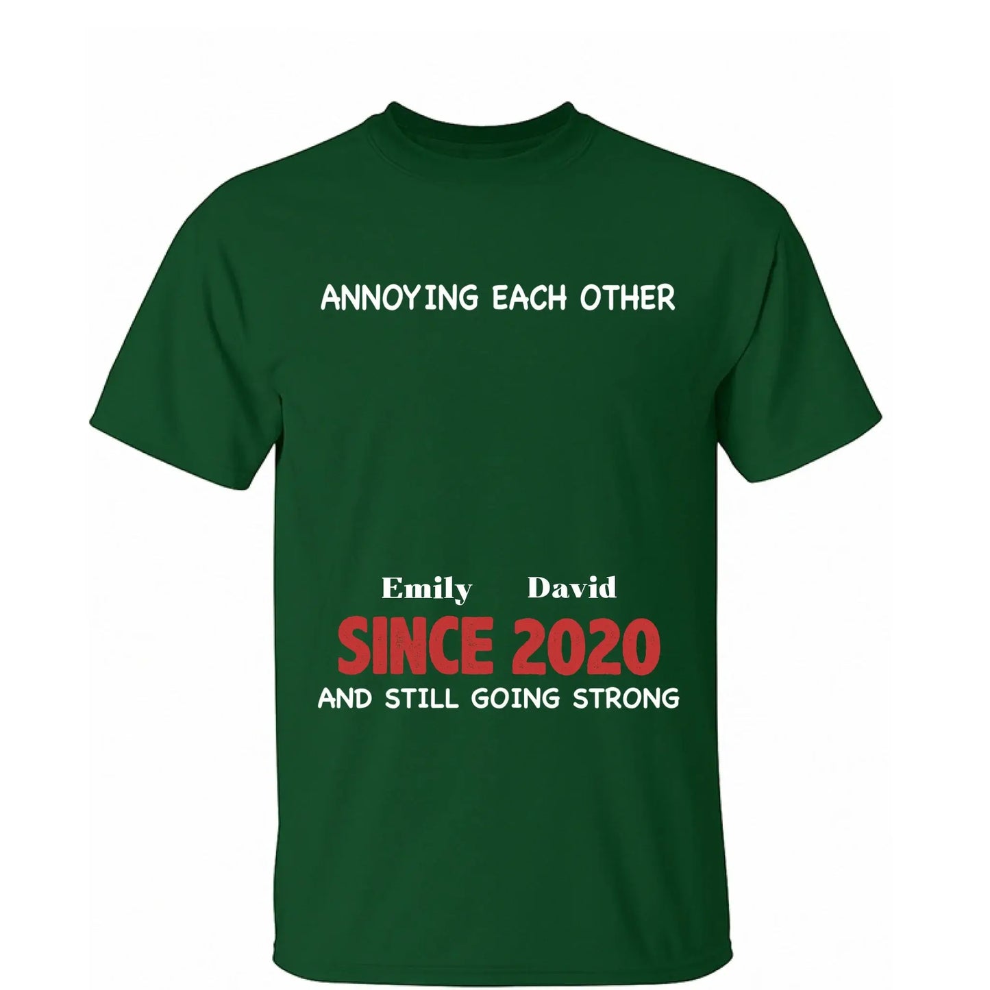 Annoying Each Other Since & Still Going Strong - Personalized Couple Matching Shirts  Ezcustomize