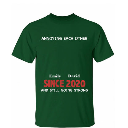 Annoying Each Other Since & Still Going Strong - Personalized Couple Matching Shirts  Ezcustomize