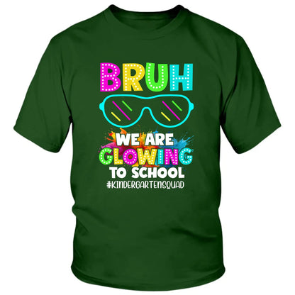 BRUH We Are Glowing To School Shirt – Personalized Back To School T-Shirt for Teachers & Students - Squad Shirt  Ezcustomize