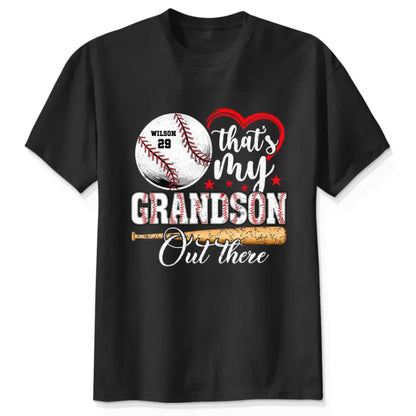 Baseball Fan That's My Grandson Out There - Personalized T-Shirt, Sport Gift For Family, Sport Fan  Ezcustomize