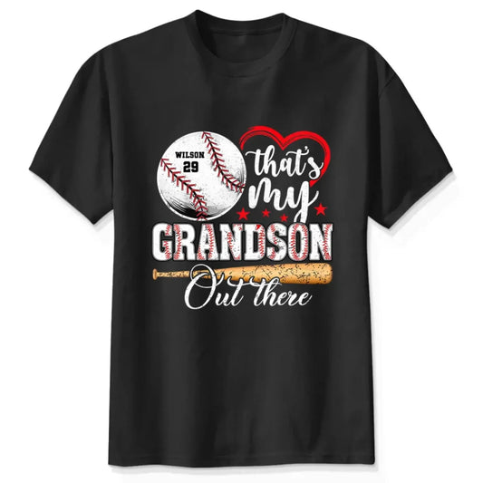 Baseball Fan That's My Grandson Out There - Personalized T-Shirt, Sport Gift For Family, Sport Fan  Ezcustomize