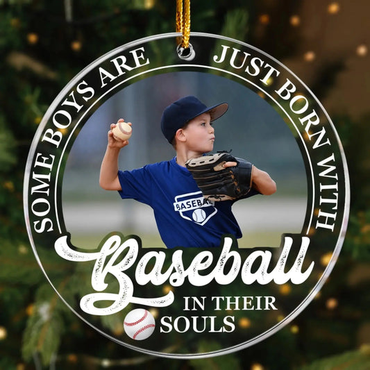 Born With Baseball In Their Souls - Personalized Acrylic Photo Ornament - Custom Christmas Gift for Baseball Lovers  Ezcustomize