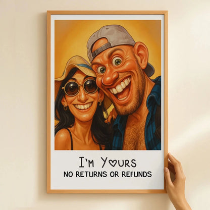 Caricature “I’m Yours – No Returns or Refunds” Funny Couple Poster/Canvas – Personalized Cartoon Portrait from Photo  Ezcustomize