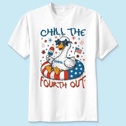Chill The Fourth Out – Funny Patriotic Goose T-Shirt – Hilarious Independence Day Gift for Summer  Ezcustomize