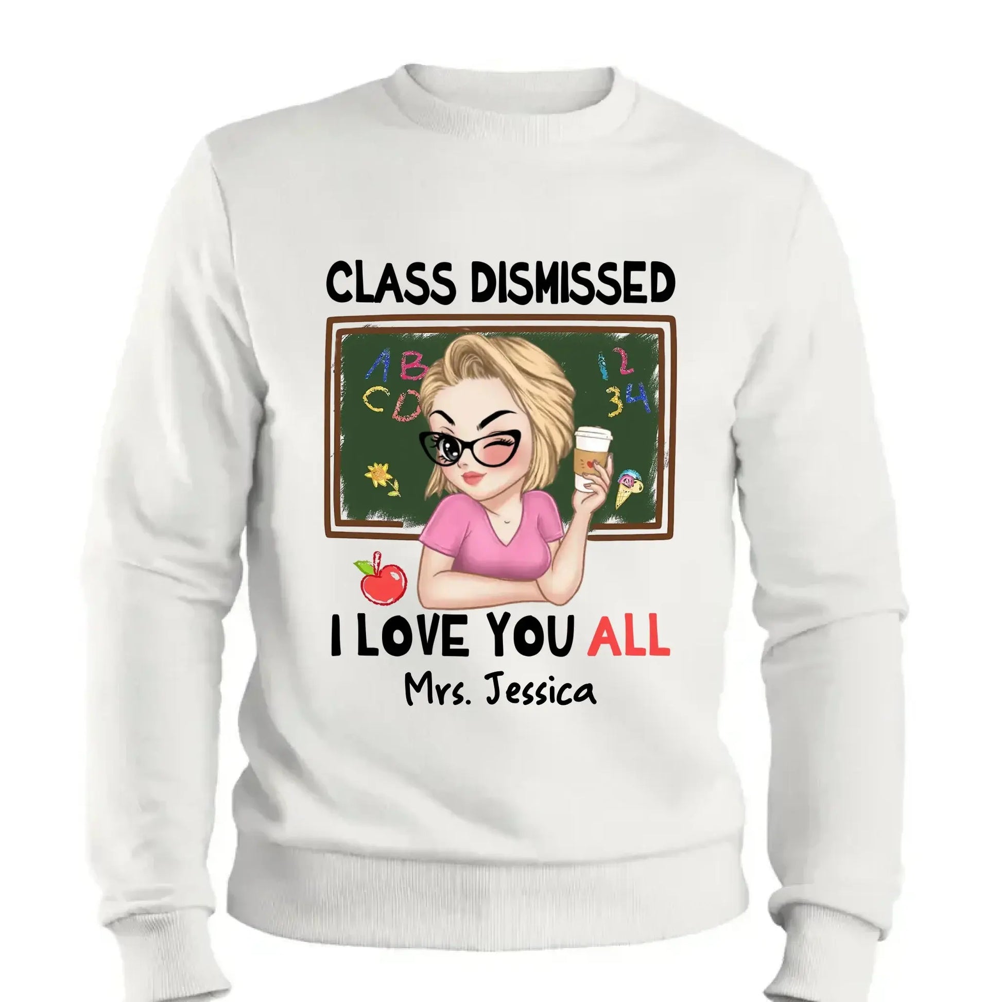 Class Dismissed – "I Love You All" Personalized T-Shirt, Custom End of School Year Gift for Teachers  Ezcustomize