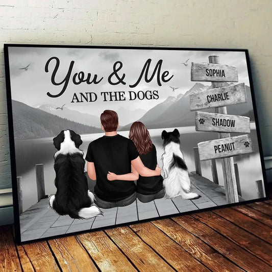 Couple You Me And The Dogs Cats Sign Posts Personalized Poster, Home Decoration, Gift For Couple, Dog Lovers, Cat Lovers, Pet Lovers  Ezcustomize