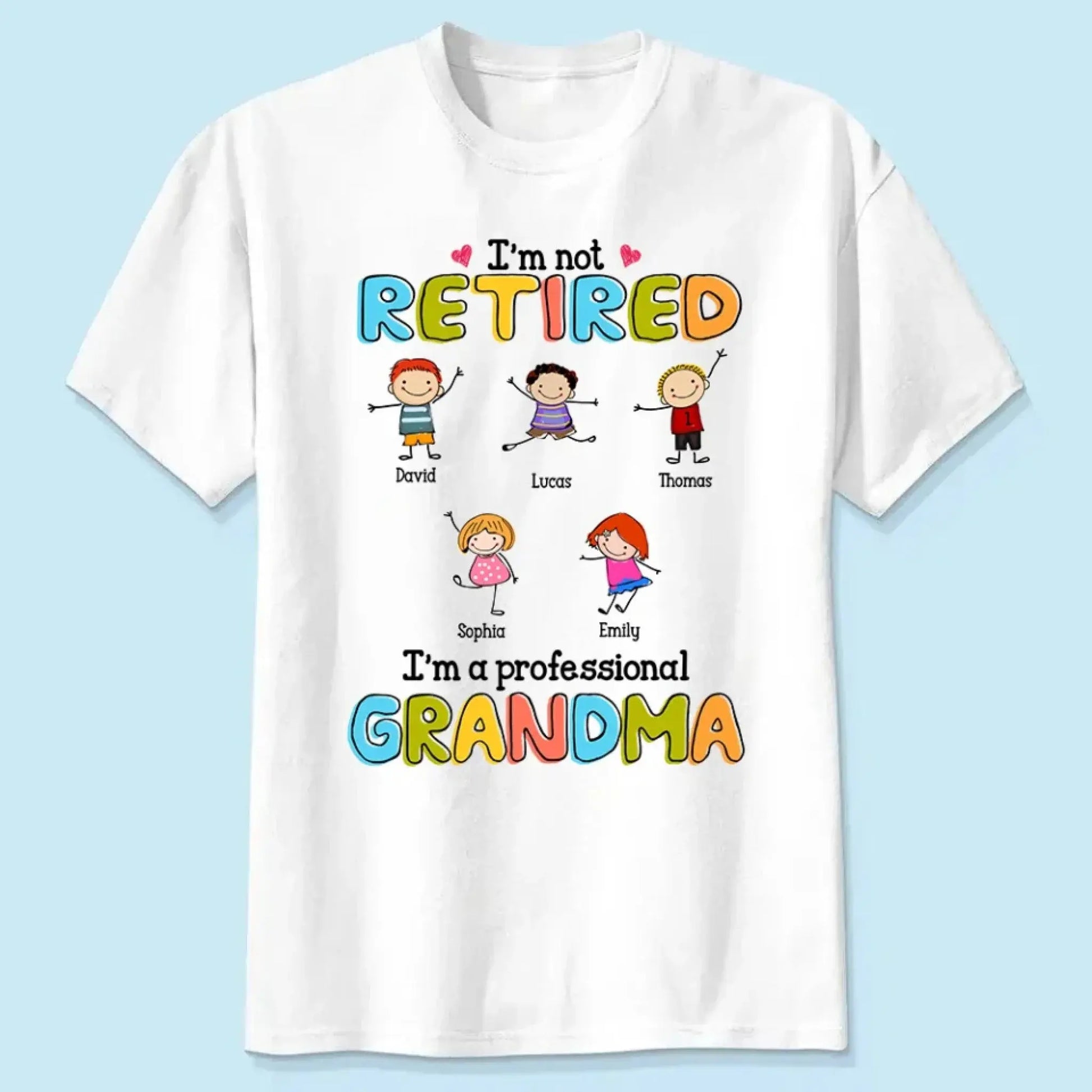 Custom Grandmother T-Shirt - I'm Not Retired, I'm a Professional Grandma Stick Figure Design  Ezcustomize