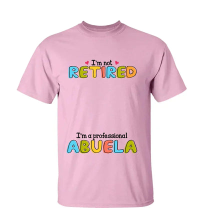 Custom Grandmother T-Shirt - I'm Not Retired, I'm a Professional Grandma Stick Figure Design  Ezcustomize