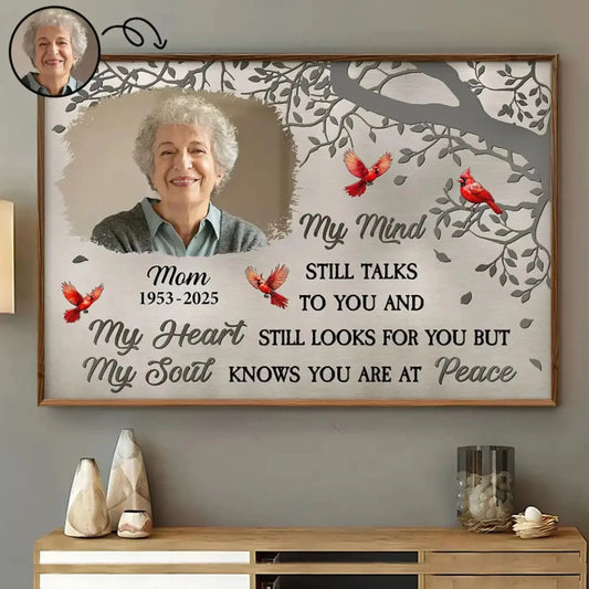 Custom Photo "My Mind Still Talks to You" – Personalized Memorial Poster/Canvas – Sympathy Gift to Honor a Loved One  Ezcustomize