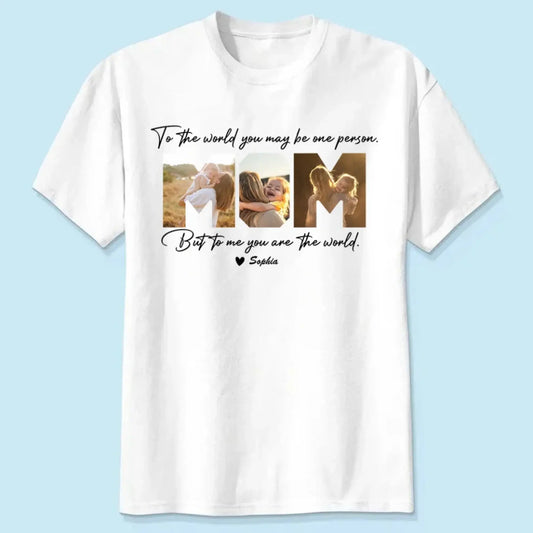 Custom Photo “To My World” Shirt – Personalized T-Shirt for Mom – Bright & Loving Mother’s Day Gift from Kids or Family  Ezcustomize