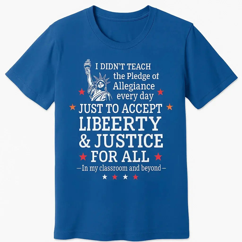 Custom Teacher Liberty & Justice Shirt – Personalized Patriotic T-Shirt with Name – Gift for Teachers, 4th of July, Back to School  Ezcustomize