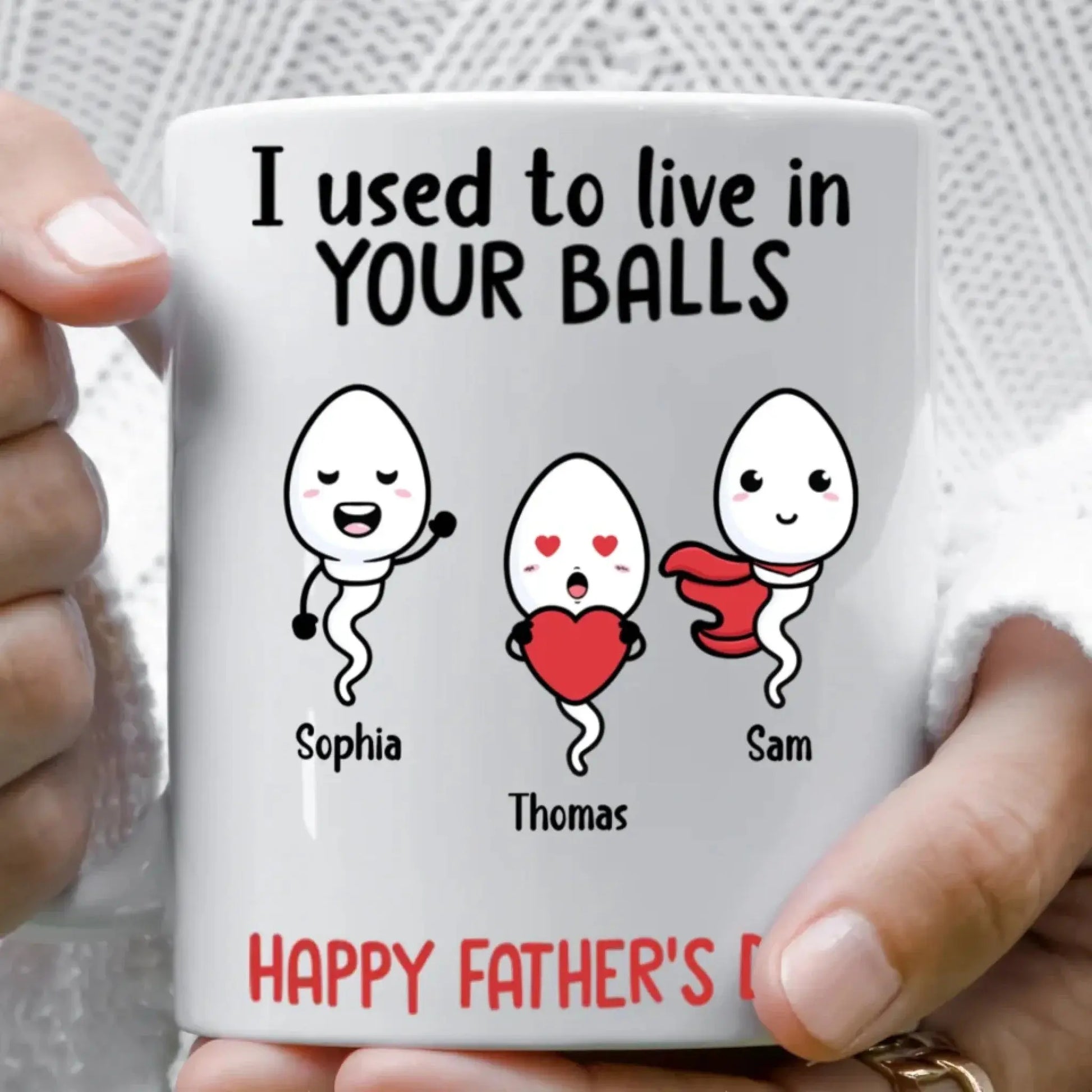 Custom “I Used to Live in Your Balls” Mug – Funny Father’s Day Gift from Kids, Personalized Sperm Characters & Names  Ezcustomize