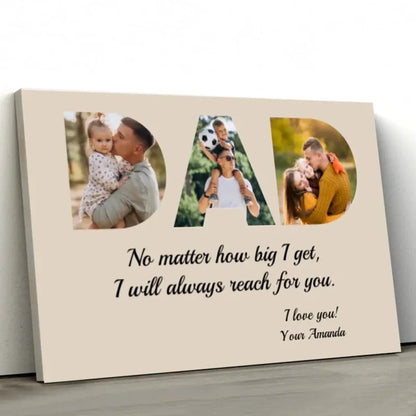 "DAD - I Will Always Reach for You" Personalized Poster/Canvas - Special Gift for Fathers, Grandpa  Ezcustomize