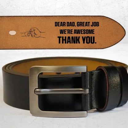 Dear Dad Great Job We're Awesome Thank You - Personalized Engraved Leather Belt  Ezcustomize