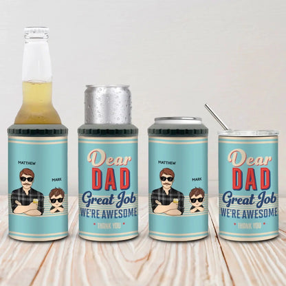 Dear Dad, Great Job We’re Awesome – Personalized Can Cooler – Funny Custom Father’s Day Gift from Kids or Family  Ezcustomize