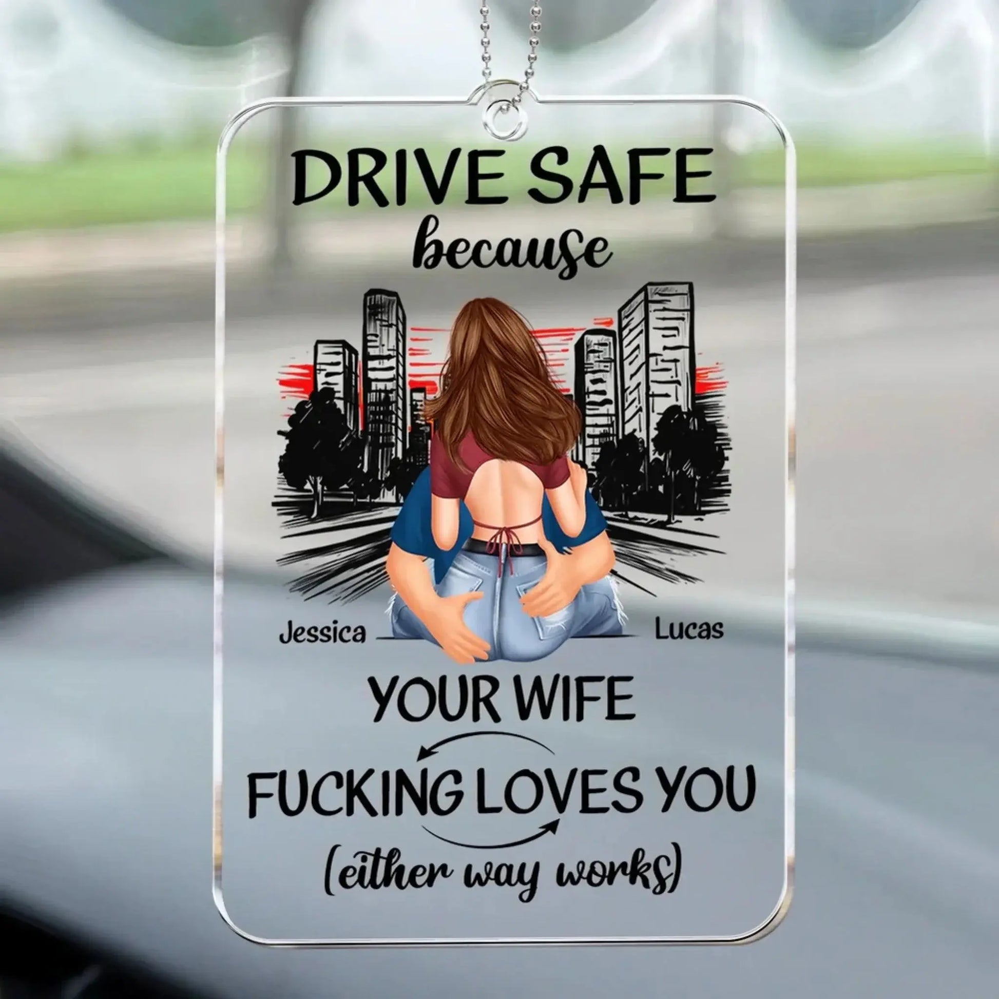 Drive Safe Because Your Wife Loves You Personalized Acrylic Car Hanger – Sweet Romantic Custom Gift for Boyfriend or Husband  Ezcustomize