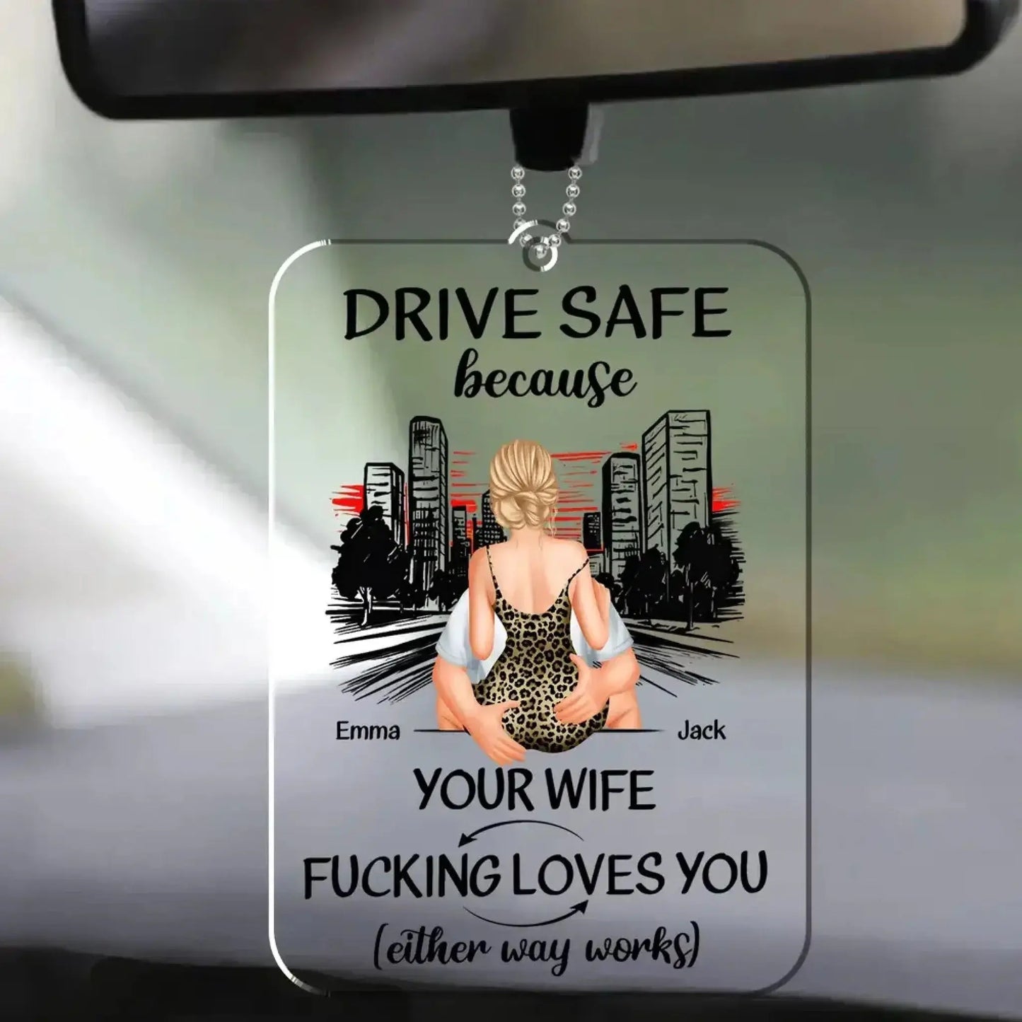 Drive Safe Because Your Wife Loves You Personalized Acrylic Car Hanger – Sweet Romantic Custom Gift for Boyfriend or Husband  Ezcustomize
