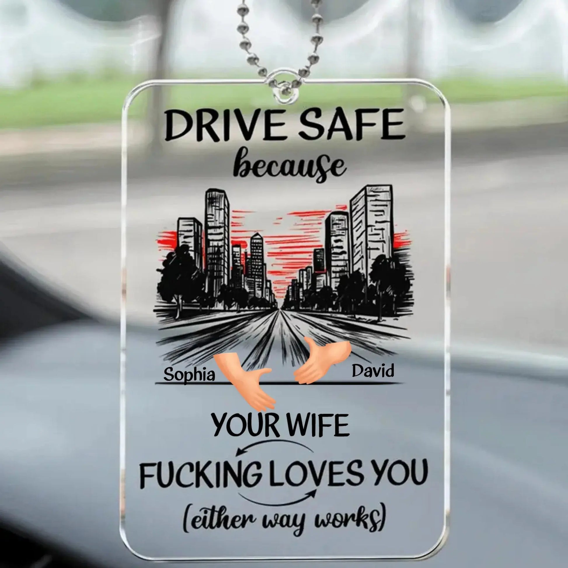 Drive Safe Because Your Wife Loves You Personalized Acrylic Car Hanger – Sweet Romantic Custom Gift for Boyfriend or Husband  Ezcustomize