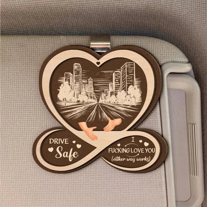 Drive Safe I F*cking Love You – Personalized Wooden Car Visor Clip – Funny & Emotional Anniversary Valentine’s Day Gift for Him or Her  Ezcustomize