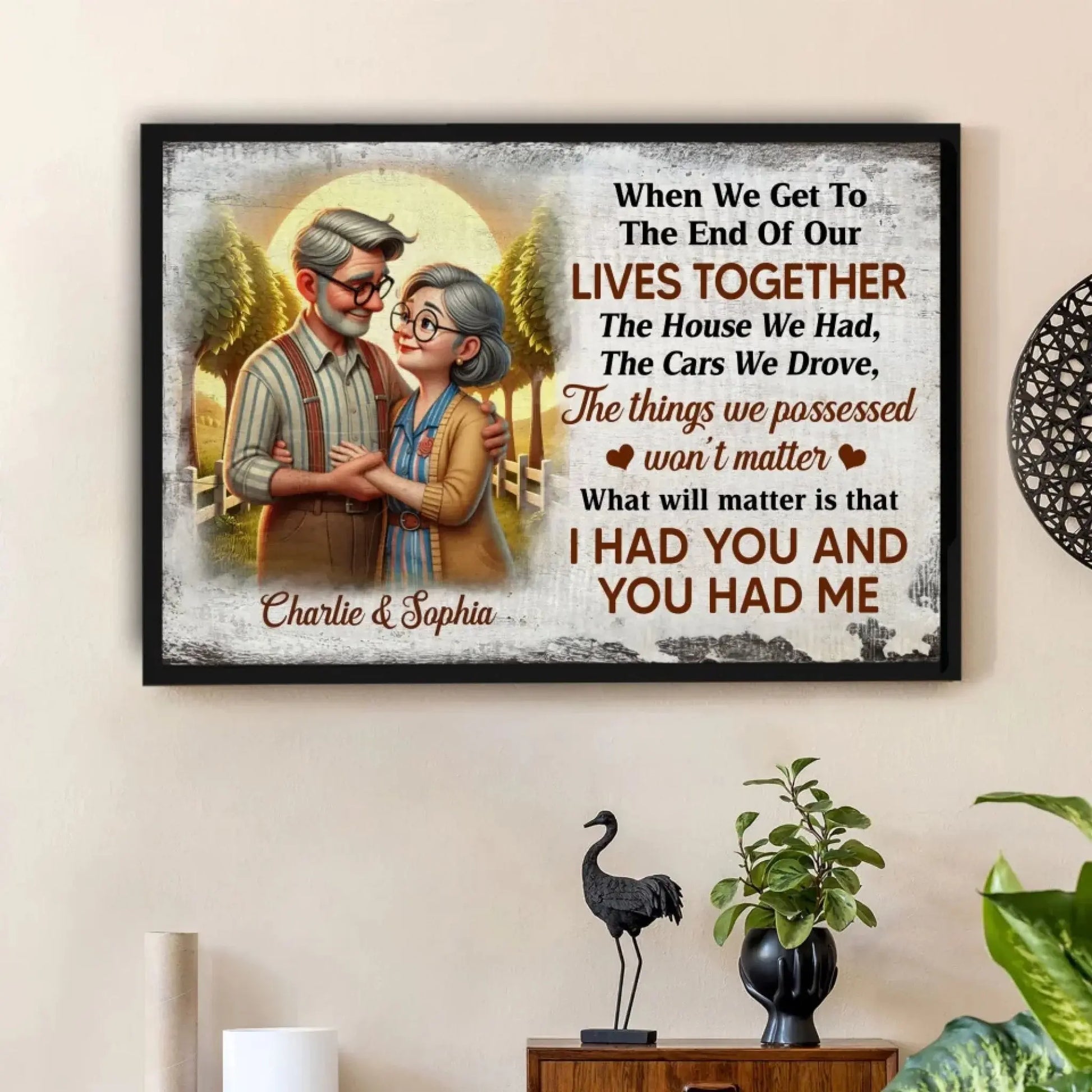 Elderly Couple Embrace "I Had You and You Had Me" – Personalized Poster/Canvas – Romantic Keepsake Gift for Couples & Anniversaries  Ezcustomize