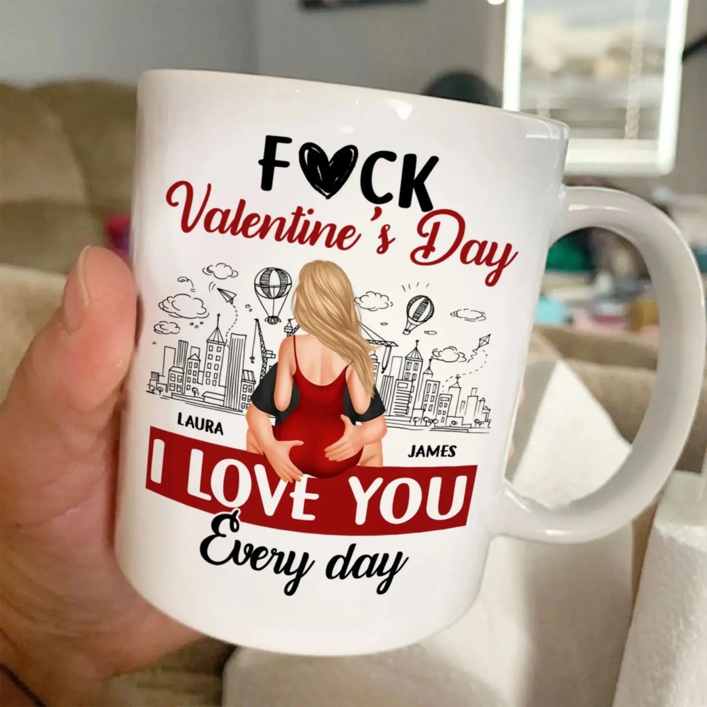 F#ck Valentine’s Day I Love You Everyday Personalized Mug – Funny Romantic Custom Coffee Cup Gift for Couples, Husband & Wife  Ezcustomize