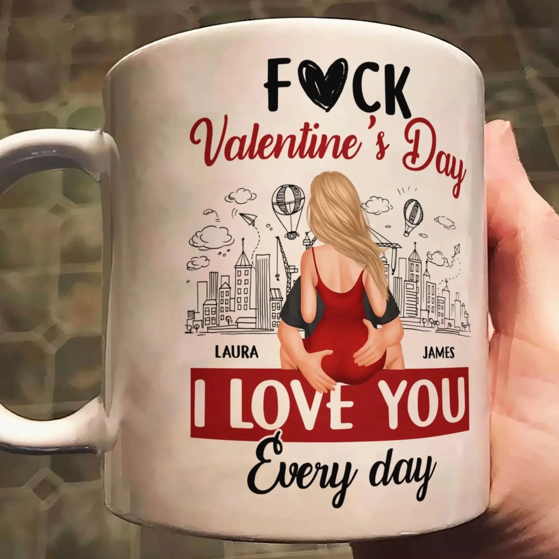 F#ck Valentine’s Day I Love You Everyday Personalized Mug – Funny Romantic Custom Coffee Cup Gift for Couples, Husband & Wife  Ezcustomize