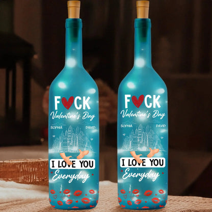 F**k Valentine’s Day I Love You Everyday Personalized Bottle Lamp – Funny Romantic Custom LED Light Gift for Couples, Anniversary & Home Decor  Ezcustomize