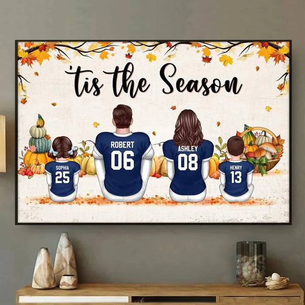 Fall Football Family Poster – Personalized ‘Tis the Season Wall Art, Custom Names & Jerseys, Autumn Gift for Dad, Mom, Husband, Wife, Kids