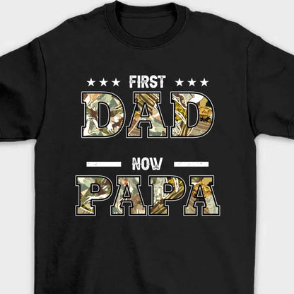 "First Dad, Now Papa" Title Art – Personalized T-Shirt/Hoodie/Sweatshirt – Custom Gift for Father or Grandpa  Ezcustomize