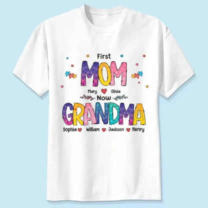 First Mom Now Grandma Shirt – Personalized "Color of Love" T-Shirt – Custom Mother’s Day or Birthday Gift for Grandma  Ezcustomize