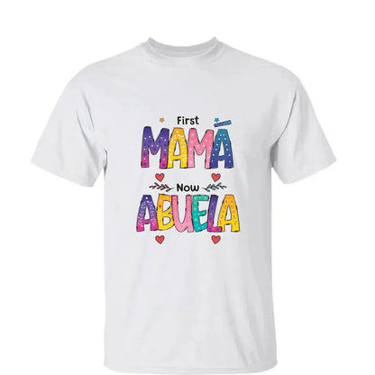 First Mom Now Grandma Shirt – Personalized "Color of Love" T-Shirt – Custom Mother’s Day or Birthday Gift for Grandma  Ezcustomize