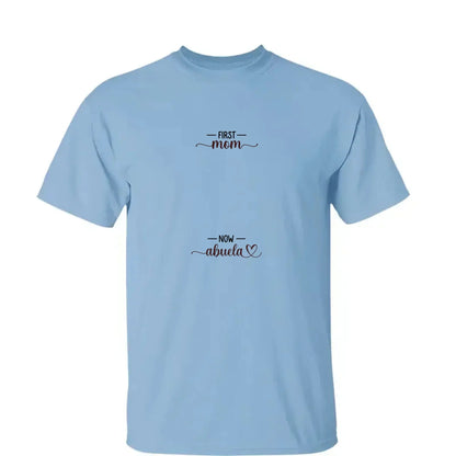 First Mom Now Grandma – Personalized Custom Shirt, Thoughtful Gift for Moms Turned Grandmas  Ezcustomize