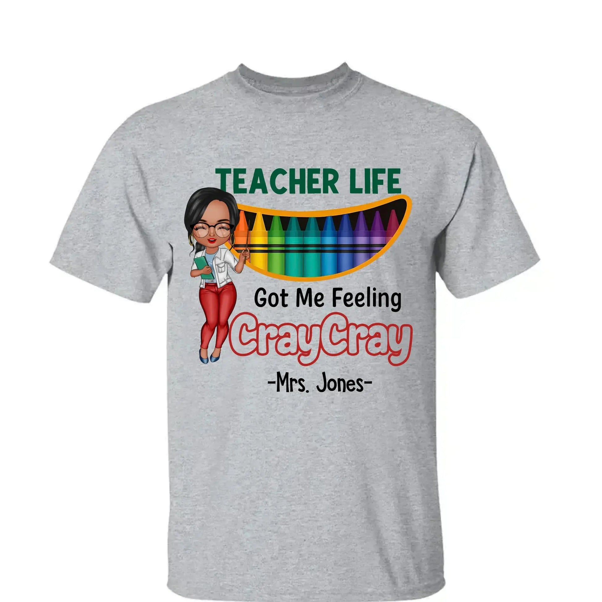 Funny Teacher Life Got Me Feeling Cray Cray Shirt – Personalized Cartoon Teacher Tee, Custom Back to School Gift for Pre-K & Kindergarten  Ezcustomize