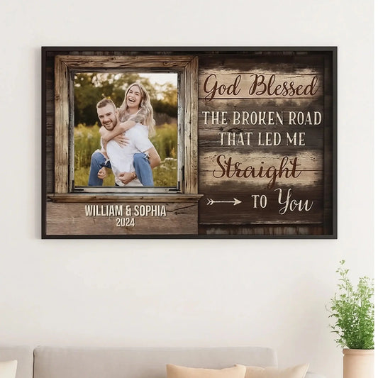 God Blessed The Broken Road – Custom Photo Poster/Canvas with Names – Personalized Religious Couple Gift for Anniversary or Valentine’s Day  Ezcustomize