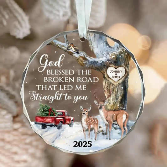 God Blessed The Broken Road – Personalized Christmas Glass Ornament – Romantic Holiday Decoration & Meaningful Gift for Couples  Ezcustomize